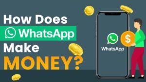 how whatsapp gets money