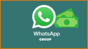 how to earn on whatsapp group