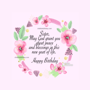 sister happy birthday spiritual quotes may god grant you peace blessings