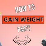 How to gain weight